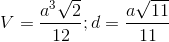 V=\frac{a^{3}\sqrt{2}}{12}; d=\frac{a\sqrt{11}}{11}