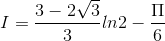 I=\frac{3-2\sqrt{3}}{3}ln2-\frac{\Pi }{6}