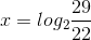 x= log_{2}\frac{29}{22}