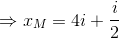 \Rightarrow x_{M}=4i+\frac{i}{2}