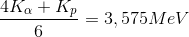 \frac{4K_{\alpha }+K_{p}}{6}=3,575MeV