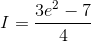I =\frac{3e^{2}-7}{4}