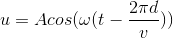 u=Acos(\omega (t-\frac{2\pi d}{v }))
