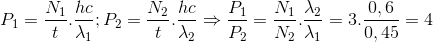 P_{1}=\frac{N_{1}}{t}.\frac{hc}{\lambda _{1}}; P_{2}=\frac{N_{2}}{t}.\frac{hc}{\lambda _{2}}\Rightarrow \frac{P_{1}}{P_{2}}=\frac{N_{1}}{N_{2}}.\frac{\lambda _{2}}{\lambda _{1}}=3.\frac{0,6}{0,45}=4