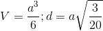 V=\frac{a^{3}}{6}; d=a\sqrt{\frac{3}{20}}