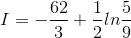 I=-\frac{62}{3}+\frac{1}{2}ln\frac{5}{9}