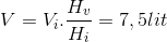 V=V_{i}.\frac{H_{v}}{H_{i}}=7,5lit