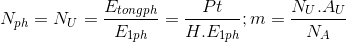 N_{ph}=N_{U}=\frac{E_{tongph}}{E_{1ph}}=\frac{Pt}{H.E_{1ph}};m=\frac{N_{U}.A_{U}}{N_{A}}