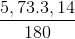 \frac{5,73.3,14}{180}