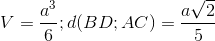 V=\frac{a^{3}}{6}; d (BD; AC)=\frac{a\sqrt{2}}{5}