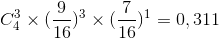 C_{4}^{3}\times (\frac{9}{16})^{3}\times (\frac{7}{16})^1=0,311