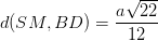 \dpi{100} d(SM,BD)=\frac{a\sqrt{22}}{12}