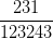 \dpi{100} \frac{231}{123243}