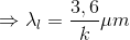 \Rightarrow \lambda _{l}=\frac{3,6}{k}\mu m