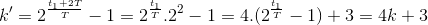 k'=2^{\frac{t_{1}+2T}{T}}-1=2^{\frac{t_{1}}{T}}.2^{2}-1=4.(2^{\frac{t_{1}}{T}}-1)+3=4k+3