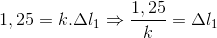 1,25=k.\Delta l_{1}\Rightarrow \frac{1,25}{k}=\Delta l_{1}