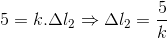 5=k.\Delta l_{2}\Rightarrow \Delta l_{2}=\frac{5}{k}