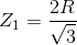 Z_{1}=\frac{2R}{\sqrt{3}}