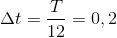 \Delta t=\frac{T}{12}=0,2