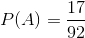P(A)=\frac{17}{92}
