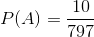 P(A)=\frac{10}{797}