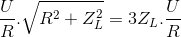 \frac{U}{R}.\sqrt{R^{2}+Z_{L}^{2}}=3Z_{L}.\frac{U}{R}