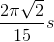 \frac{2\pi \sqrt{2}}{15}s