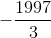 -\frac{1997}{3}