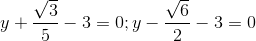 y+\frac{\sqrt{3}}{5}-3=0;y-\frac{\sqrt{6}}{2}-3=0