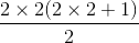 \frac{2\times 2(2\times 2+ 1)}{2}