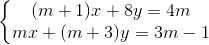 \left\{\begin{matrix} (m+1)x+8y=4m\\ mx+(m+3)y =3m-1 \end{matrix}\right.
