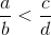 \frac{a}{b}<\frac{c}{d}
