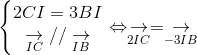 left{egin{matrix} 2CI = 3BI &  underset{IC}{
ightarrow} // underset{IB}{
ightarrow} & end{matrix}
ight. Leftrightarrow underset{2IC}{
ightarrow} = underset{-3IB}{
ightarrow}