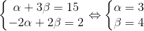 \left\{\begin{matrix} \alpha + 3\beta = 15 & \\ -2\alpha + 2\beta = 2 & \end{matrix}\right.\Leftrightarrow \left\{\begin{matrix} \alpha = 3 & \\ \beta = 4 & \end{matrix}\right.