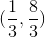 (\frac{1}{3}, \frac{8}{3})