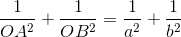 \frac{1}{OA^{2}} + \frac{1}{OB^{2}} = \frac{1}{a^{2}} + \frac{1}{b^{2}}