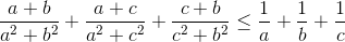 \frac{a+b}{a^{2}+b^{2}}+\frac{a+c}{a^{2}+c^{2}}+\frac{c+b}{c^{2}+b^{2}}\leq \frac{1}{a}+\frac{1}{b}+\frac{1}{c}