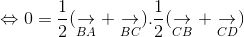 \Leftrightarrow 0 = \frac{1}{2}(\underset{BA}{\rightarrow} + \underset{BC}{\rightarrow}).\frac{1}{2}(\underset{CB}{\rightarrow}+\underset{CD}{\rightarrow})