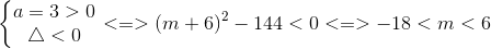 \left\{\begin{matrix} a=3>0\\ \bigtriangleup <0 \end{matrix}\right.<=>(m+6)^{2}-144<0<=>-18<m<6
