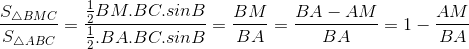 \frac{S_{\bigtriangleup BMC}}{S_{\bigtriangleup ABC}} = \frac{\frac{1}{2}BM.BC.sinB}{\frac{1}{2}.BA.BC.sinB} = \frac{BM}{BA}=\frac{BA-AM}{BA} = 1-\frac{AM}{BA}