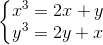 left{egin{matrix} x^{3}=2x+y\ y^{3}=2y+x end{matrix}
ight.