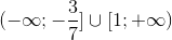 (-infty ;-frac{3}{7}]cup [1;+infty )