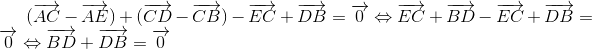 (overrightarrow{AC}-overrightarrow{AE})+(overrightarrow{CD}-overrightarrow{CB})-overrightarrow{EC}+overrightarrow{DB}=overrightarrow{0}Leftrightarrow overrightarrow{EC}+overrightarrow{BD}-overrightarrow{EC}+overrightarrow{DB}=overrightarrow{0}Leftrightarrow overrightarrow{BD}+overrightarrow{DB}=overrightarrow{0}