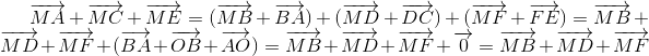 overrightarrow{MA}+overrightarrow{MC}+overrightarrow{ME}=(overrightarrow{MB}+overrightarrow{BA})+(overrightarrow{MD}+overrightarrow{DC})+(overrightarrow{MF}+overrightarrow{FE})=overrightarrow{MB}+overrightarrow{MD}+overrightarrow{MF}+(overrightarrow{BA}+overrightarrow{OB}+overrightarrow{AO})=overrightarrow{MB}+overrightarrow{MD}+overrightarrow{MF}+overrightarrow{0}=overrightarrow{MB}+overrightarrow{MD}+overrightarrow{MF}