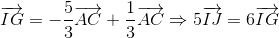 overrightarrow{IG}=-frac{5}{3}overrightarrow{AC}+frac{1}{3}overrightarrow{AC}Rightarrow 5overrightarrow{IJ}=6overrightarrow{IG}