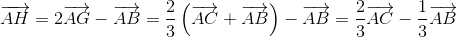 overrightarrow{AH}=2overrightarrow{AG}-overrightarrow{AB}=frac{2}{3}left ( overrightarrow{AC}+overrightarrow{AB}
ight )-overrightarrow{AB}=frac{2}{3}overrightarrow{AC}-frac{1}{3}overrightarrow{AB}