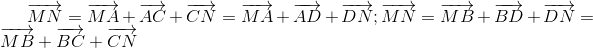 overrightarrow{MN}=overrightarrow{MA}+overrightarrow{AC}+overrightarrow{CN}=overrightarrow{MA}+overrightarrow{AD}+overrightarrow{DN}; overrightarrow{MN}=overrightarrow{MB}+overrightarrow{BD}+overrightarrow{DN}=overrightarrow{MB}+overrightarrow{BC}+overrightarrow{CN}