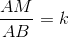 frac{AM}{AB}=k