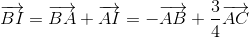 overrightarrow{BI}=overrightarrow{BA}+overrightarrow{AI}=-overrightarrow{AB}+frac{3}{4}overrightarrow{AC}