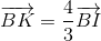 overrightarrow{BK}=frac{4}{3}overrightarrow{BI}